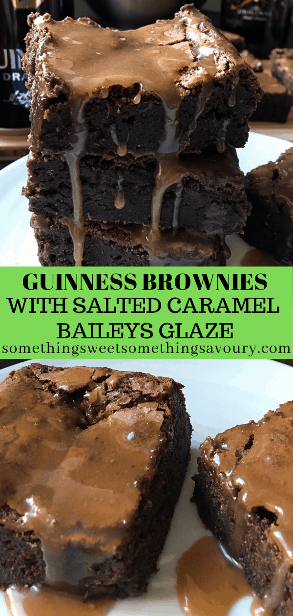 A Pinterest pin with the words "Guinness Brownies with Salted Caramel Bailey's Glaze" and two photos of the brownies with salted caramel glaze dripping down the sides close up picture of Guinness brownies with salted caramel Guinness Baileys glaze. 