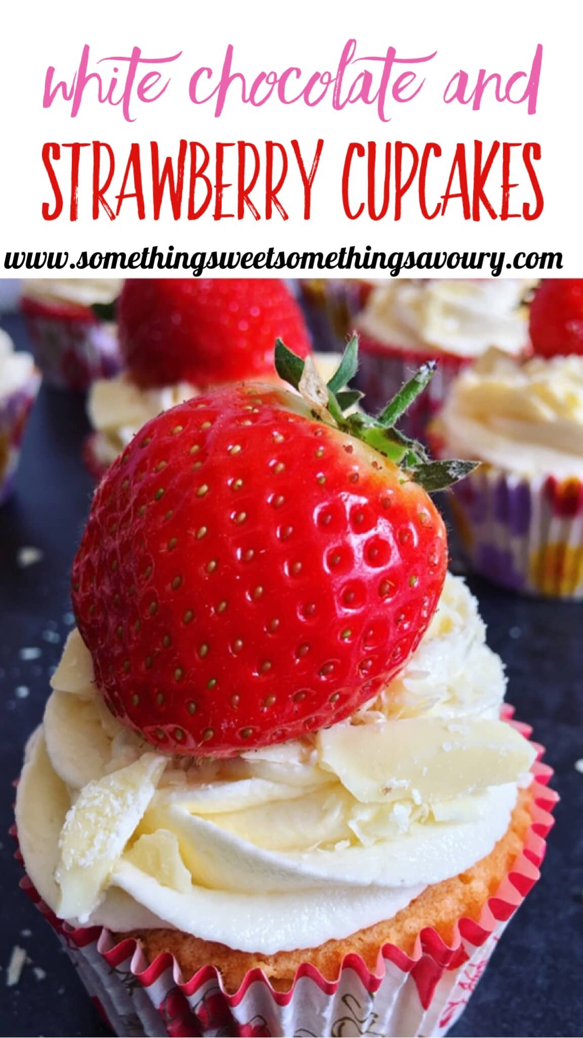 a pinterest image with the words "white chocolate and strawberry cupcakes" in red and purple text on a white background and a close up picture of a cupcake topped with white chocolate frosting, a strawberry and grated white chocolate