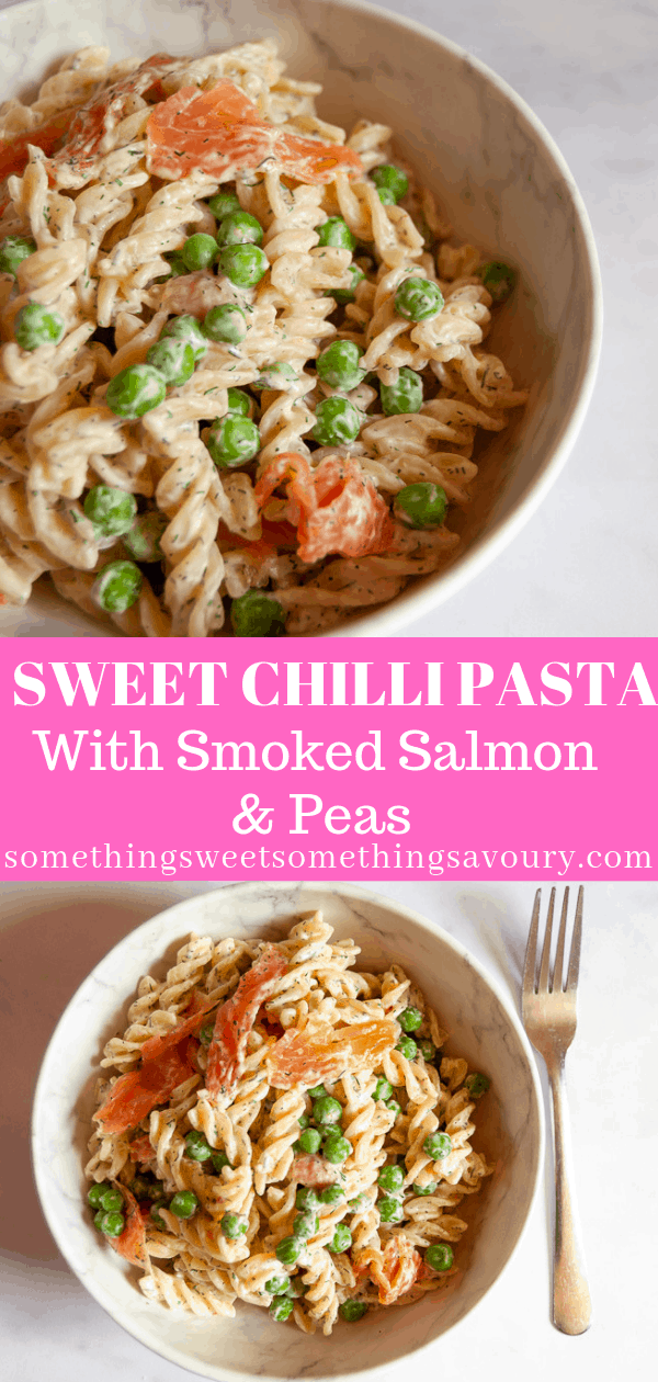 A pinterest pin with the words "sweet chilli pasta with smoked salmon and peas" in white bold text and pink underlay with two photos of a bowl of the pasta with peas, salmon and chopped dill.