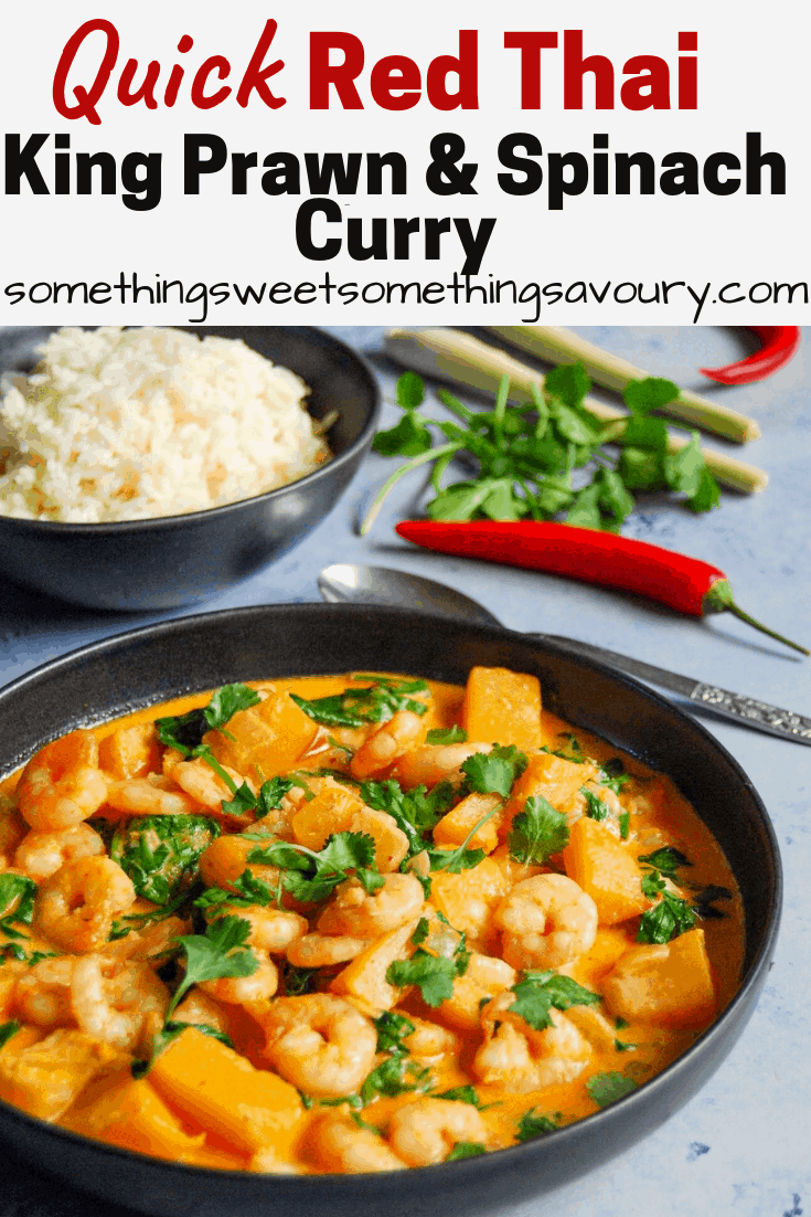 A Pinterest Pin with the header "quick red thai king prawn and spinach curry" and a photograph of a bowl of curry with prawns, spinach, pumpkin sprinkled with chopped coriander