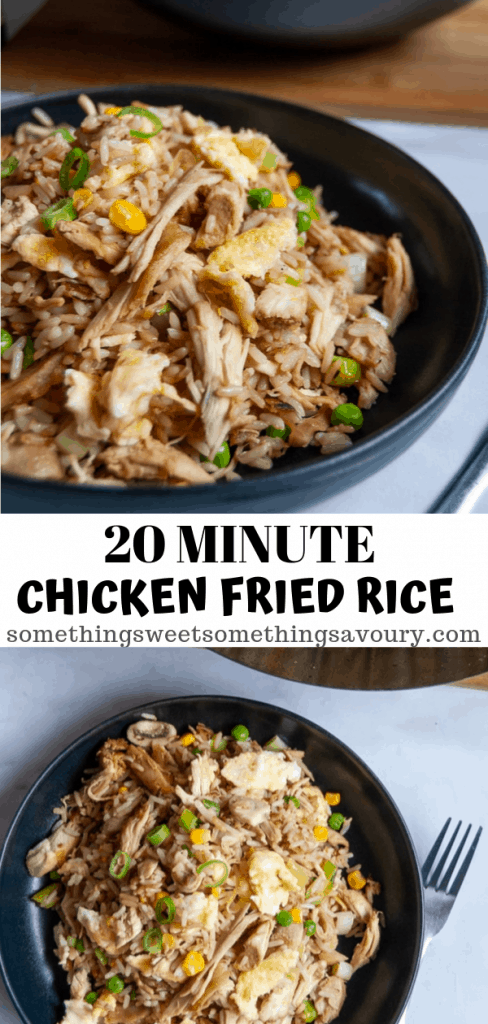 A Pinterest pin with the words "20 minute chicken fried rice" and two photos of a bowl of fried rice with chicken, sweetcorn, peas and egg
