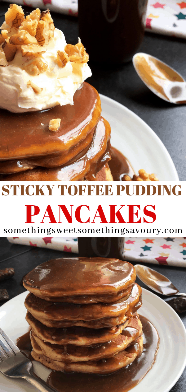 A Pinterest pin with the words "sticky toffee pudding pancakes" with two photos of a stack of date studded pancakes covered in toffee sauce