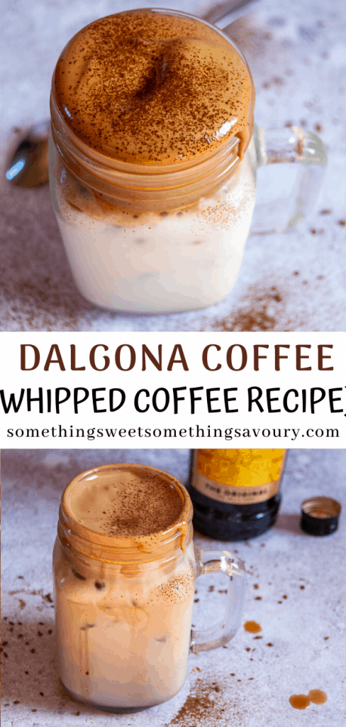 Dalgona Coffee Recipe (whipped coffee) - Something Sweet Something Savoury